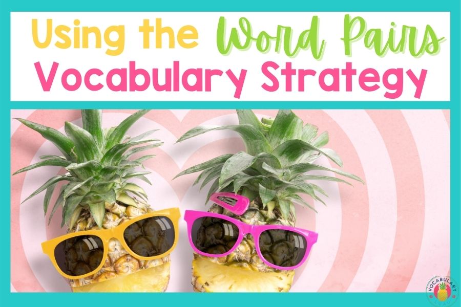 Using the Word Pairs Vocabulary Strategy  Vocabulary Luau