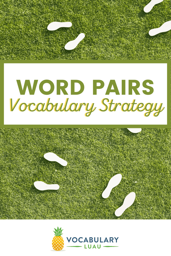 using-the-word-pairs-vocabulary-strategy-vocabulary-luau